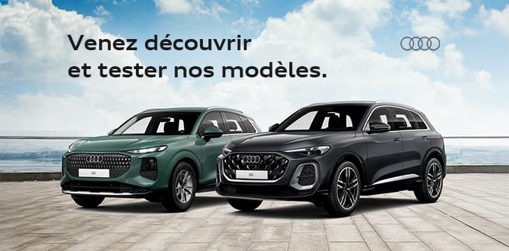 Venez tester et découvrir nos modèles | Audi Q3 et Q5