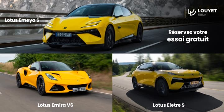 Emira V6, Emeya S ou Eletre S : réservez votre essai en ligne et découvrez les performances Lotus chez Louyet.